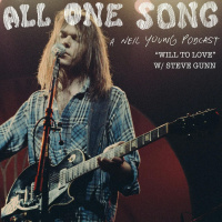 Podcast Preview: All One Song: A Neil Young Podcast with Steve Gunn