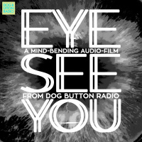 EYE SEE YOU - Part One