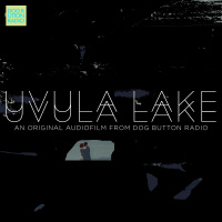 UVULA LAKE - Part Two
