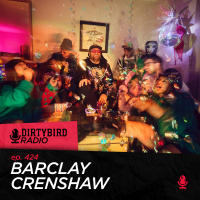 Dirtybird Radio 424 - Barclay Crenshaw
