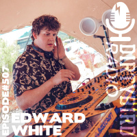 Dirtybird Radio 507 - Edward White
