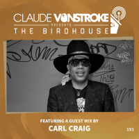 THE BIRDHOUSE 191 - Featuring Carl Craig