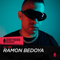 Dirtybird Radio 469 - Ramon Bedoya