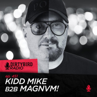 Dirtybird Radio 451 - Kidd Mike b2b MAGNVM!