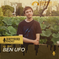 Dirtybird Radio 360 - Ben UFO