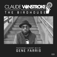 The Birdhouse 101 - Gene Farris