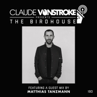 THE BIRDHOUSE 180 - Featuring Matthias Tanzmann