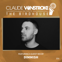 THE BIRDHOUSE 231 - Featuring Dimmish 