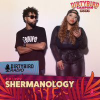 Dirtybird Radio 392 - Shermanology