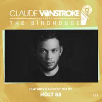 THE BIRDHOUSE 223 - Featuring Holt 88 