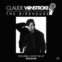 THE BIRDHOUSE 179 - Featuring Eskuche