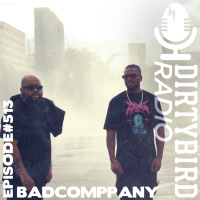 Dirtybird Radio 513 - BadComppany