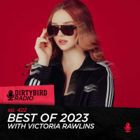 Dirtybird Radio 422 - Best of 2023 with Victoria Rawlins