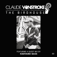 THE BIRDHOUSE 181 - Featuring Harvard Bass