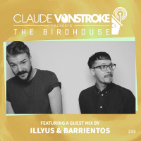 THE BIRDHOUSE 233 - Featuring Illyus amp Barrientos