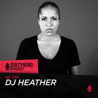 Dirtybird Radio 338 - DJ Heather