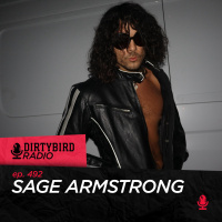 Dirtybird Radio 492 - Sage Armstrong
