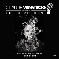 THE BIRDHOUSE 182 - Featuring Tiger Stripes