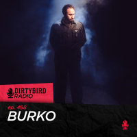 Dirtybird Radio 498 - Burko