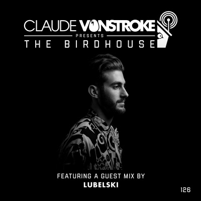 Claude Vonstroke Presents The Birdhouse