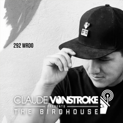 Claude Vonstroke Presents The Birdhouse