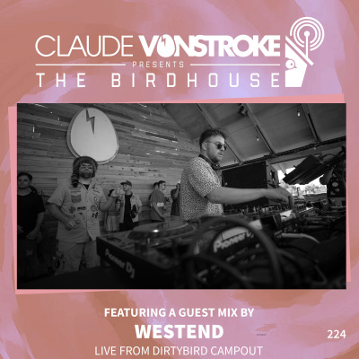 Claude Vonstroke Presents The Birdhouse