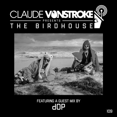 Claude Vonstroke Presents The Birdhouse