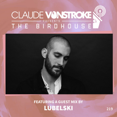 Claude Vonstroke Presents The Birdhouse