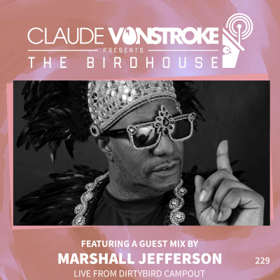 Claude Vonstroke Presents The Birdhouse