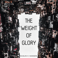 The Weight of Glory