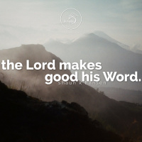 The Lord Makes Good His Word