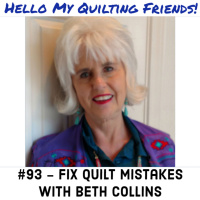 093. Creative Ways to Fix Quilting Mistakes with Beth Collins