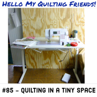 085. Quilting in a Small Space on a Tiny Machine