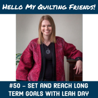 050. Setting and Reaching Long Term Goals with Leah Day