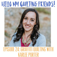 024. Graffiti Quilting with Karlee Porter