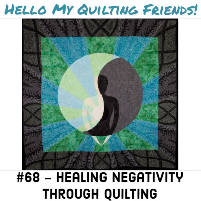 Hello My Quilting Friends