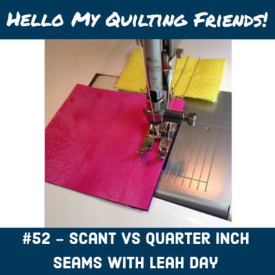 Hello My Quilting Friends