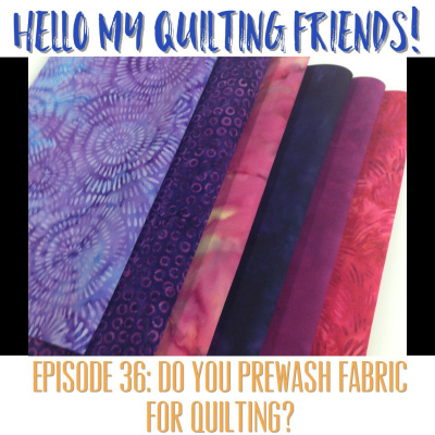 Hello My Quilting Friends