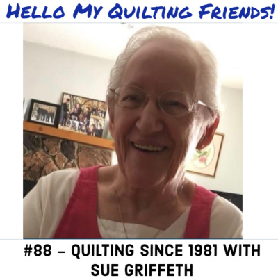 Hello My Quilting Friends