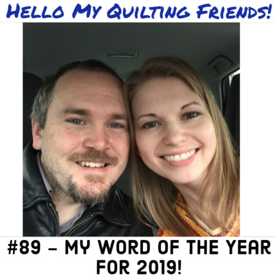 Hello My Quilting Friends