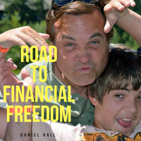  Daniel Halls Road to Financial Freedom 2 of 2