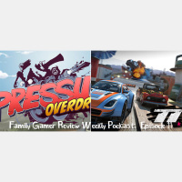Weekly Podcast Episode 11 – Pressure Overdrive, Table Top Racing: World Tour