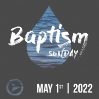 Baptism Sunday: 5/1/22 Donovan Christian