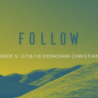 Follow: 2/18/18 Donovan Christian