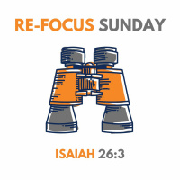 Re-Focus Sunday: 7/5/20