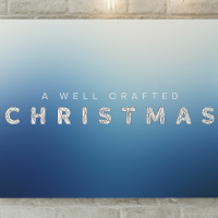 A Well Crafted Christmas Week 4: 12/17/17 Donovan Christian