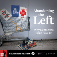 Abandoning The Left: Why Democrats Cant Save Us