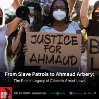 From Slave Patrols to Ahmaud Arbery: The Racist Legacy of Citizens Arrest Laws
