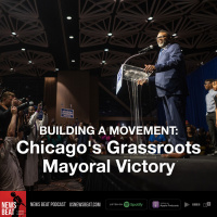 Building a Movement: Chicagos Grassroots Mayoral Victory