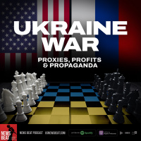 Ukraine War: Proxies, Profits  Propaganda
